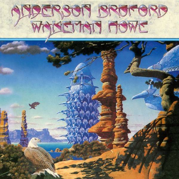 Anderson Bruford Wakeman Howe – Anderson Bruford Wakeman Howe